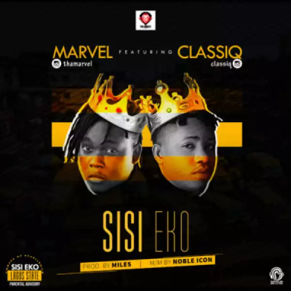 Marvel - Sisi Eko ft. Classiq